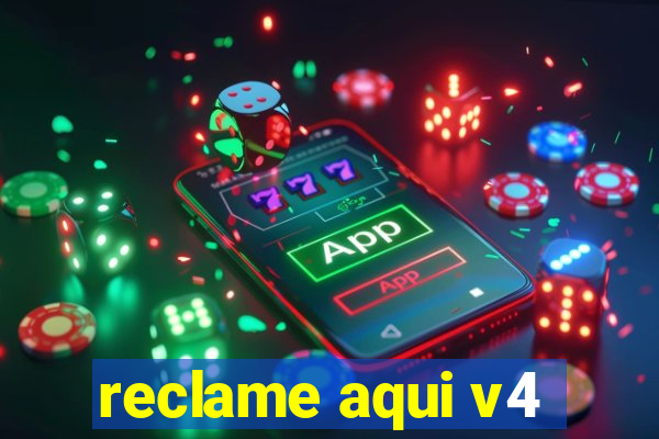 reclame aqui v4